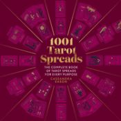 Portada de 1001 Tarot Spreads: The Complete Book of Tarot Spreads for Every Purpose