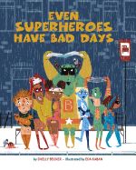 Portada de Even Superheroes Have Bad Days