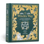 Portada de The Witch's Way: A Guide to Modern-Day Spellcraft, Nature Magick, and Divination