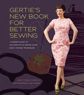 Portada de Gertie's New Book for Better Sewing: A Modern Guide to Couture-Style Sewing Using Basic Vintage Techniques