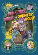 Portada de Punk Rock Mouse and Country Mouse: A Graphic Novel