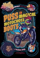 Portada de Puss in Magical Motocross Boots: A Graphic Novel