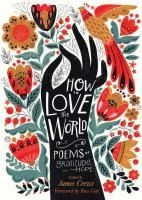 Portada de How to Love the World: Poems of Gratitude and Hope