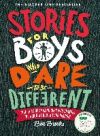 STORIES FOR BOYS WHO DARE TO BE DIFFERENT