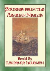 STORIES FROM THE ARABIAN NIGHTS - lavishly illustrated children's tales (Ebook)