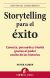 STORYTELLING PARA EL EXITO(9788492452798)