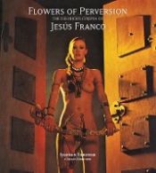 Portada de Flowers of Perversion: The Delirious Cinema of Jesús Franco