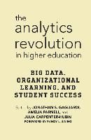 Portada de The Analytics Revolution in Higher Education: Big Data, Organizational Learning, and Student Success