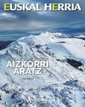 Portada de AIZKORRI ARATZ, PARQUE NATURAL -EUSKAL HERRIA LIBROS SUA