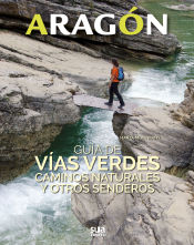 Portada de ARAGON. GUIA DE VIAS VERDES, CAMINOS NATURALES... -SUA