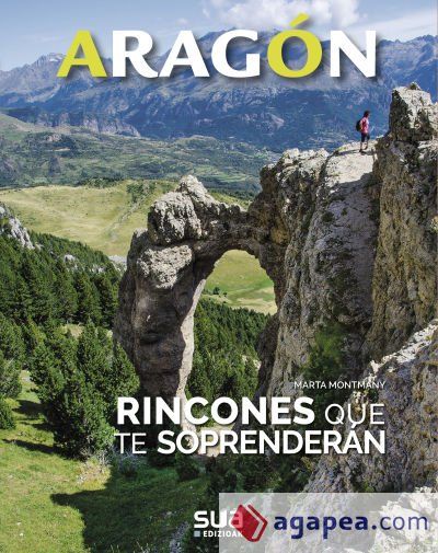 ARAGON. RINCONES QUE TE SORPRENDERAN -SUA