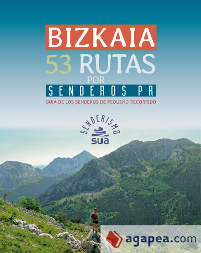 BIZKAIA 53 RUTAS POR SENDEROS PR -SUA