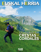 Portada de CRESTAS Y CORDALES, EXCURSIONES POR -EUSKAL HERRIA SUA