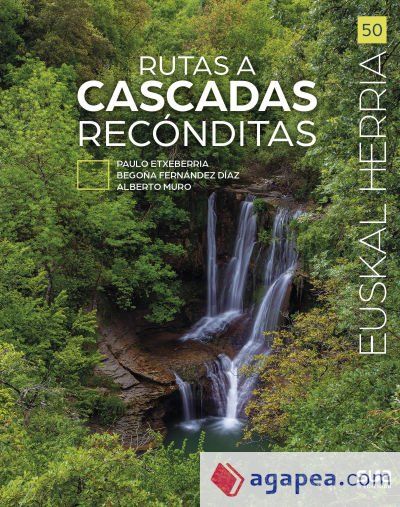 RUTAS A CASCADAS RECONDITAS -EUSKAL HERRIA LIBROS SUA RUTAS A CASCADAS RECONDITAS -EUSKAL HERRIA LIBROS SUA