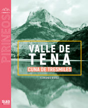 Portada de VALLE DE TENA. CUNA DE TRESMILES -SUA