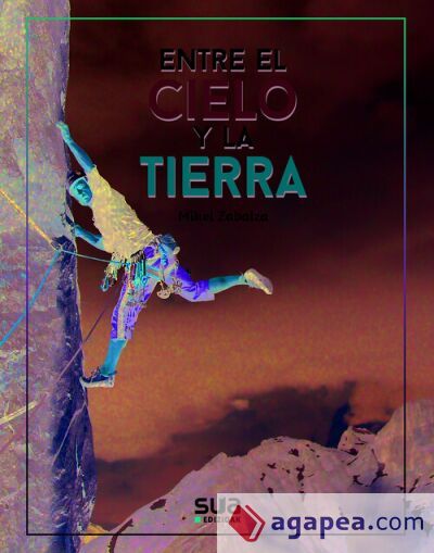 ENTRE EL CIELO Y LA TIERRA ENTRE EL CIELO Y LA TIERRA