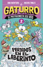 Portada de Perdidos en el laberinto (Gaturro. El protagonista sos vos 2) (Ebook)