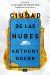 Portada de Ciudad de las nubes, de Anthony Doerr