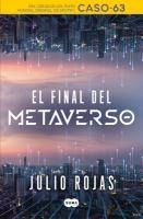 Portada de El Final del Metaverso / The End of the Metaverse