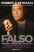 Portada de Falso, de Robert T. Kiyosaki