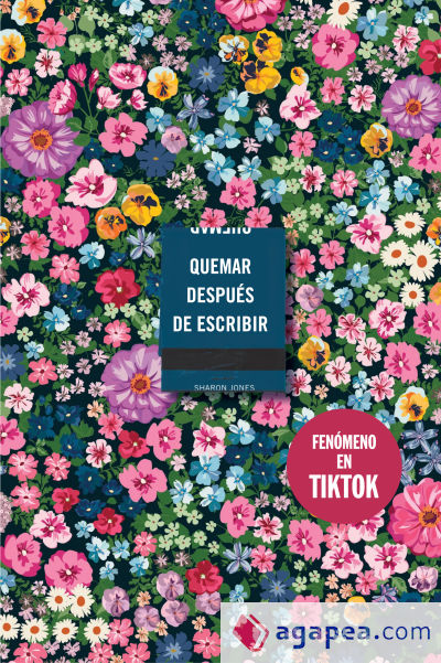 Quemar después de escribir (EDICIÓN OFICIAL FLORES)