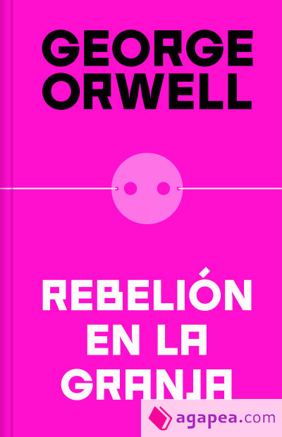 Rebelión en la granja (edición definitiva avalada por The Orwell Estate)