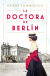 Portada de La doctora de Berlín, de Helene Sommerfeld