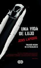 Portada de Una vida de lujo (Trilogía negra de Estocolmo 3) (Ebook)