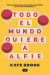 Portada de Todo el mundo quiere a Alfie, de Kate Brook