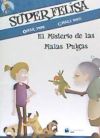 SUPERFELISA Y EL MISTERIO DE LAS MALAS PULGAS