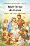 SUPERH&Eacute;ROES AN&Oacute;NIMOS