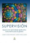 SUPERVISIÓN. Espacio de aprendizaje significativo. Instrumento para la gestión