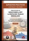 SUPUESTOS PR&Aacute;CTICOS: CASOS REALES Y SOLUCIONES - C&oacute;mo aplicar las reducciones en IRPF por rentas del trabajo irregulares