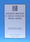 Supuestos Prácticos De Derecho Internacional Privado Español.