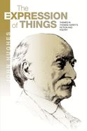 Portada de The Expression of Things: Themes in Thomas Hardy's Fiction and Poetry