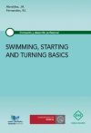 SWIMMING, STARTING AND TURNING BASICS