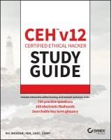 Portada de Ceh V12 Certified Ethical Hacker Study Guide with 750 Practice Test Questions