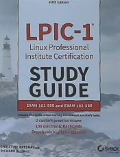 Portada de Lpic-1 Linux Professional Institute Certification Study Guide: Exam 101-500 and Exam 102-500