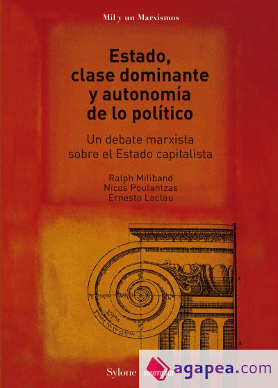 Estado, clase dominante y autonom?a de lo pol?tico