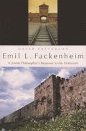 Portada de Emil L. Fackenheim: A Jewish Philosopher's Response to the Holocaust