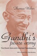 Portada de Gandhi's Peace Army: The Shanti Sena and Unarmed Peacekeeping