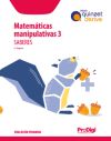 Saberes. Matemáticas manipulativas 3 EP - Quinzet-Derive. ProDigi