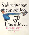 Sabes que has cumplido 50 cuando…