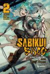 Sabikui Bisco, Vol. 2 (Light Novel): The Bloody Battle with Lord Kelshinha