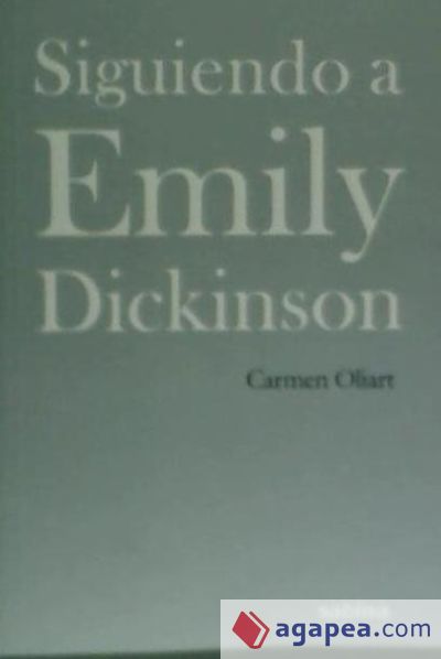 SIGUIENDO A EMILY DICKINSON