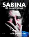 Sabina: No amanece jamás