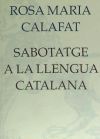 Sabotatge a la llengua catalana