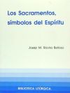 Sacramentos, símbolos del Espíritu, Los