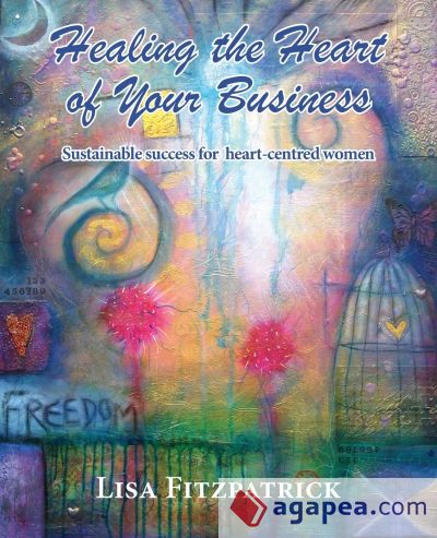 Healing the Heart of Your Business