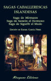 Sagas caballerescas islandesas. Saga de Mírmann. Saga de Sansón el Hermoso. Saga de Sigurðr el Mudo